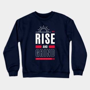 EPIC GYM - Rise and Grind Muthaf*cker Crewneck Sweatshirt